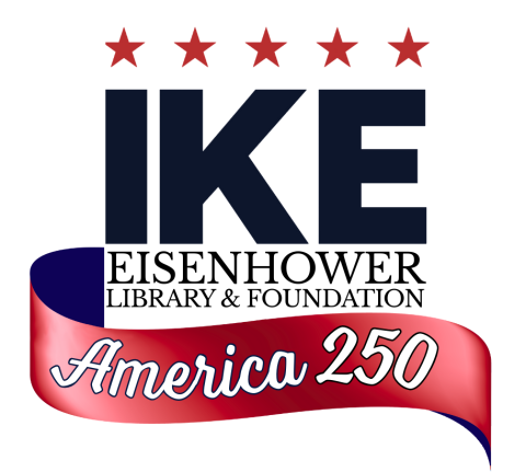 Eisenhower Library and Foundation Joint logo for America 250 Celebrations
