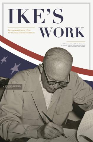 Ike's Work exhibit promo image showing President Eisenhower signing a document.